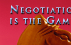 Negotiation is the Game of Life